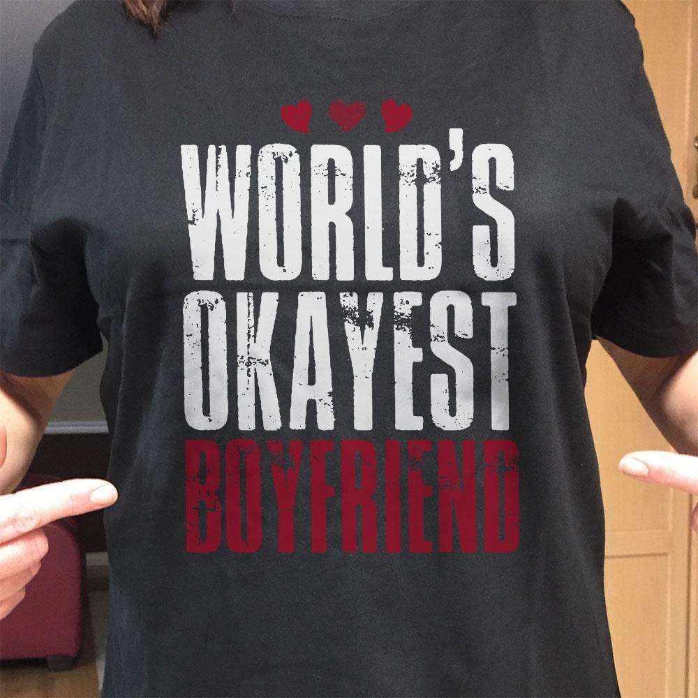 Designs by MyUtopia Shout Out:World's Okayest Boyfriend Adult Unisex T-Shirt