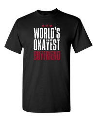 Load image into Gallery viewer, Designs by MyUtopia Shout Out:World&#39;s Okayest Boyfriend Adult Unisex T-Shirt,S / Black,Adult Unisex T-Shirt
