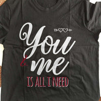 Load image into Gallery viewer, Designs by MyUtopia Shout Out:You and Me Is All I Need Adult Unisex T-Shirt
