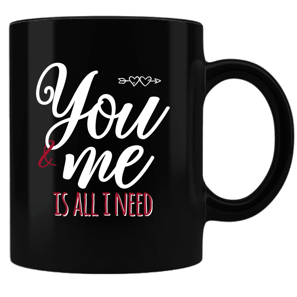Designs by MyUtopia Shout Out:You and Me Is All I Need Valentines Day Gift Humor Ceramic Black Coffee Mug,Default Title,Ceramic Coffee Mug