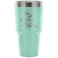 Load image into Gallery viewer, Designs by MyUtopia Shout Out:You Will Forever Be My Always Engraved Insulated Double Wall Steel Tumbler Travel Mug,30 Oz / Teal,Polar Camel Tumbler
