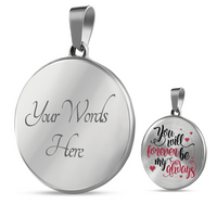 Load image into Gallery viewer, Designs by MyUtopia Shout Out:You Will Forever by My Always Handcrafted Circle Bangle
