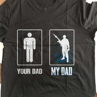 Load image into Gallery viewer, Designs by MyUtopia Shout Out:Your Dad, My Dad Army Man Adult Unisex Cotton Short Sleeve T-Shirt
